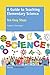 A Guide to Teaching Elementary Science: Ten Easy Steps