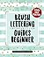 Brush Lettering Introduction Guides Beginner by Creative Handlettering