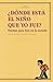 ¿Dónde está el niño que yo fui?