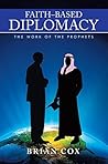 Book cover for Faith–Based Diplomacy: The Work of the Prophets