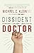 Dissident Doctor: My Life C...
