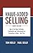 Value-Added Selling: How to...