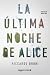 La última noche de Alice