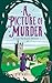 A Picture of Murder by T.E. Kinsey