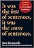 It Was The Best Of Sentence...