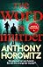 The Word is Murder (Hawthorne & Horowitz, #1)