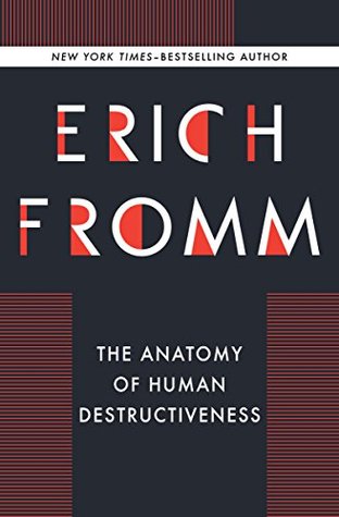 The Anatomy of Human Destructiveness (Kindle Edition)