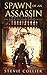 Spawn of an Assassin: The D...