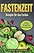 FASTENZEIT: Rezepte für das...