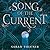 Song of the Current (Song o...
