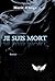 Je suis mort by Marie d'Ange