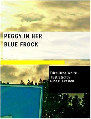 Peggy in Her Blue Frock (Paperback)