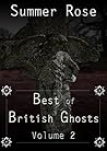 Best of British Ghosts by Summer  Rose