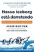 Nosso iceberg está derretendo by John P. Kotter