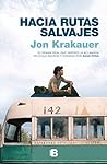 Hacia rutas salvajes
