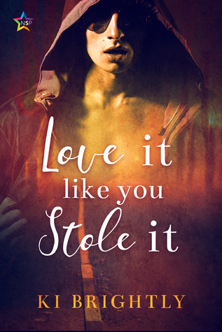 Love It Like You Stole It (ebook)