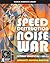 Speed Destruction Noise War...