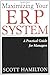 Maximizing Your ERP System:...