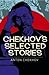 Chekhov's Selected Stories