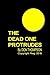 The Dead One Protrudes by Don Thompson