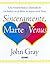 Sinceramente Marte Y Venus/ Sincerely Venus and Mars (Spanish Edition)