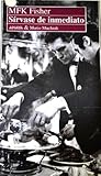 Sírvase de inmediato