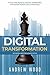 Digital Transformation: 20 essential hacks for business success