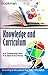 Knowledge And Curriculum by Pradeep Singh Dehal