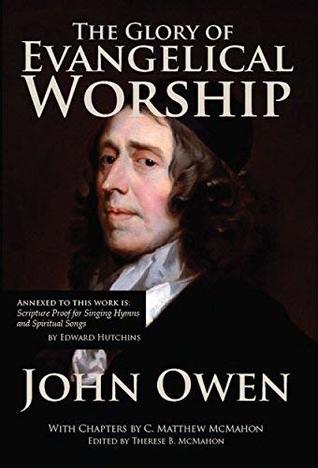 The Glory of Evangelical Worship