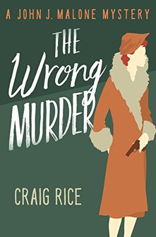 The Wrong Murder (The John J. Malone Mysteries Book 3)
