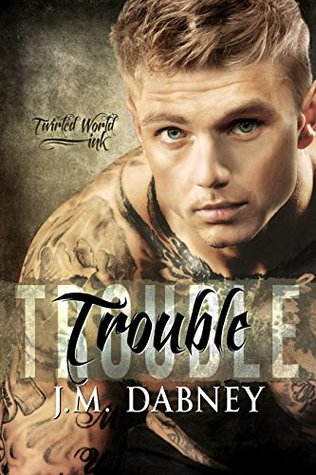Trouble (Twirled World Ink #2)