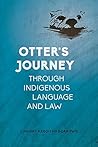 Otter’s Journey through Indigenous Language and Law