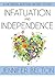 Infatuation and Independenc...