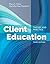 Client Education: Theory and Practice