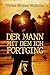Der Mann, mit dem ich fortging (German Edition)