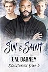 Sin & Saint by J.M. Dabney