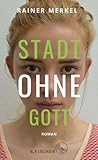 Stadt ohne Gott Stadt ohne Gott