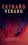 Extraño verano (Spanish Edition)