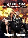 Bug Out! Texas Book 13: Most Hallowed Ground