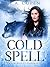 Cold Spell (The Silver Bullet Chronicles, #1)