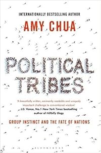 Political Tribes: Group Instinct and the Fate of Nations