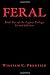 Feral: Second Edition of Bo...