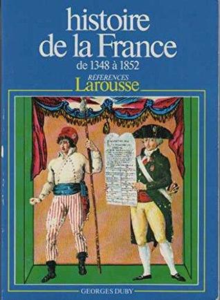 Histoire de la France 2: Dynasties et révolutions, de 1348 à 1852 (Paperback)