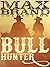 Bull Hunter (Max Brand Collection)