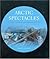 Arctic Spectacles by Russell A. Potter