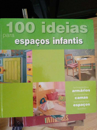 100 ideias para espaços infantis (Hardcover)