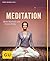 Meditation: Mehr Klarheit u...