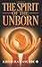 The Spirit of the Unborn by Krish Ramasubbu
