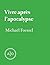 Vivre après l'apocalypse