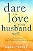 Dare to Love Your Husband W...